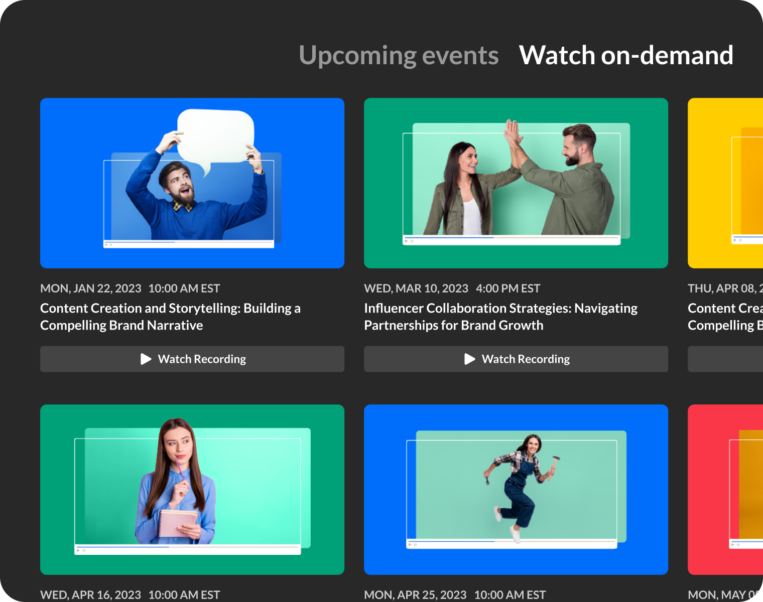 Screenshot of a webpage displaying upcoming events available to watch on-demand, with titles, dates, and images of presenters for six different sessions on content creation, influencer strategies, and more.