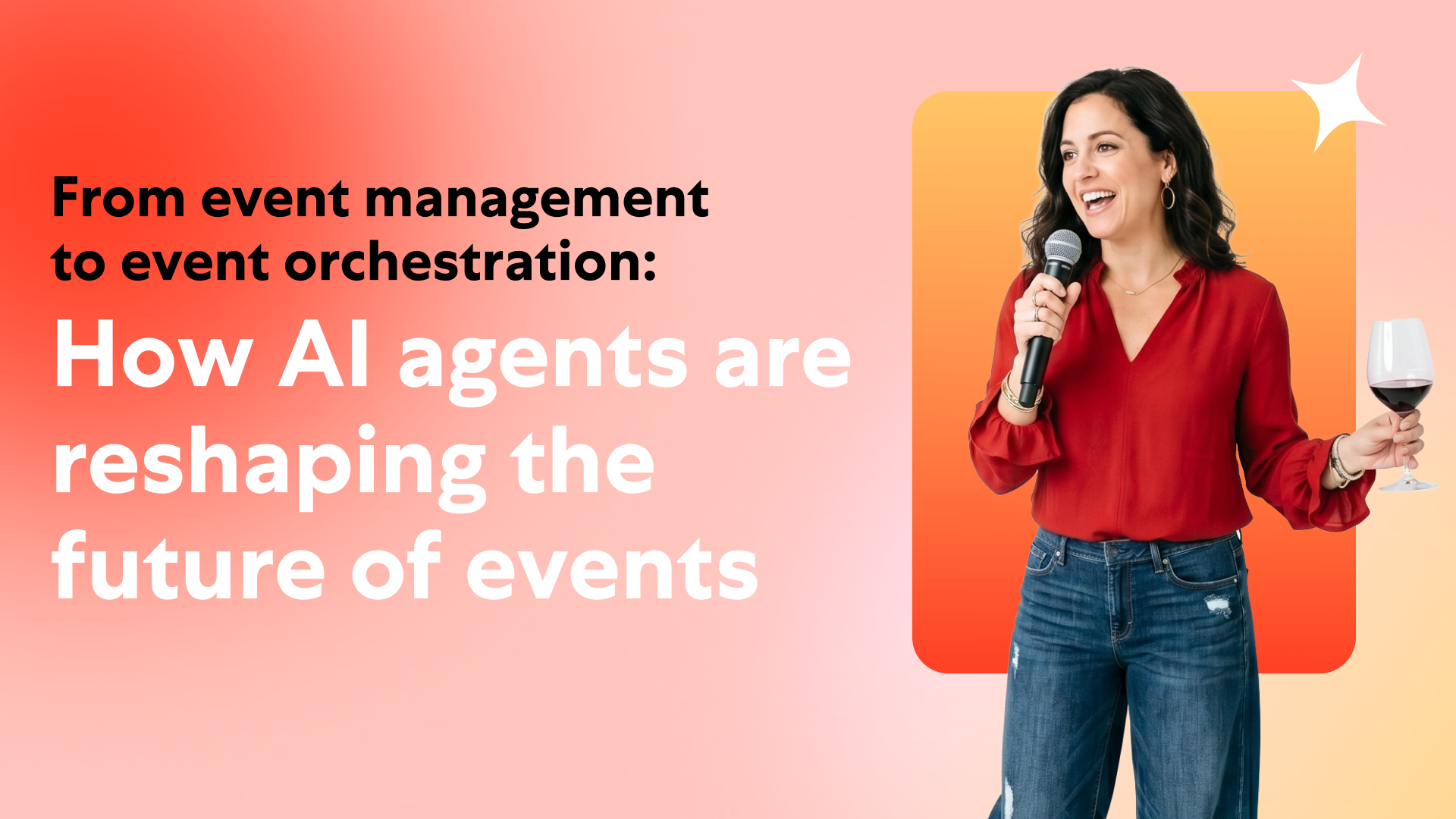 From event management to event orchestration: How AI agents are reshaping the future of events